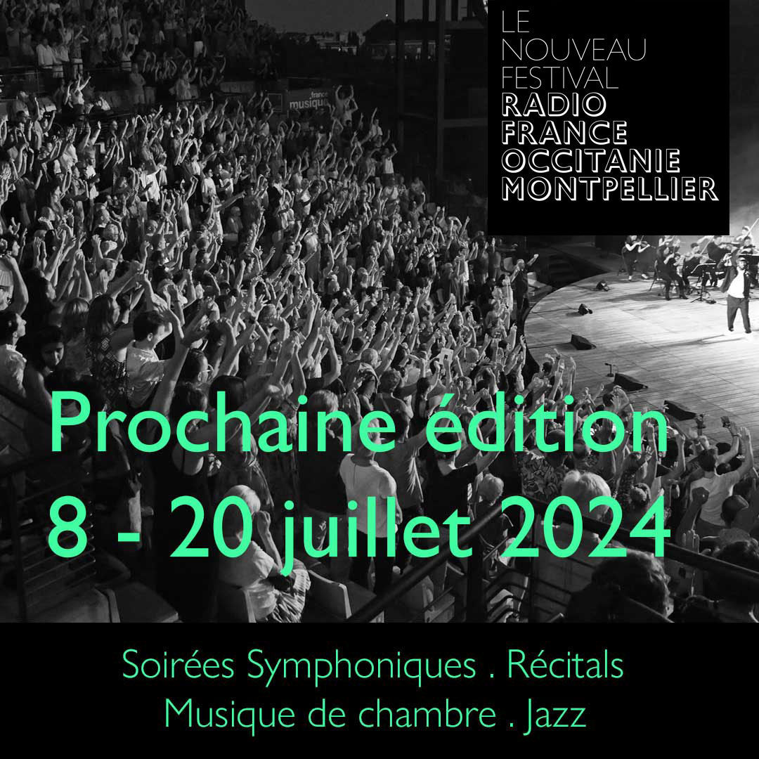 39 me dition du Festival Radio France Occitanie Montpellier